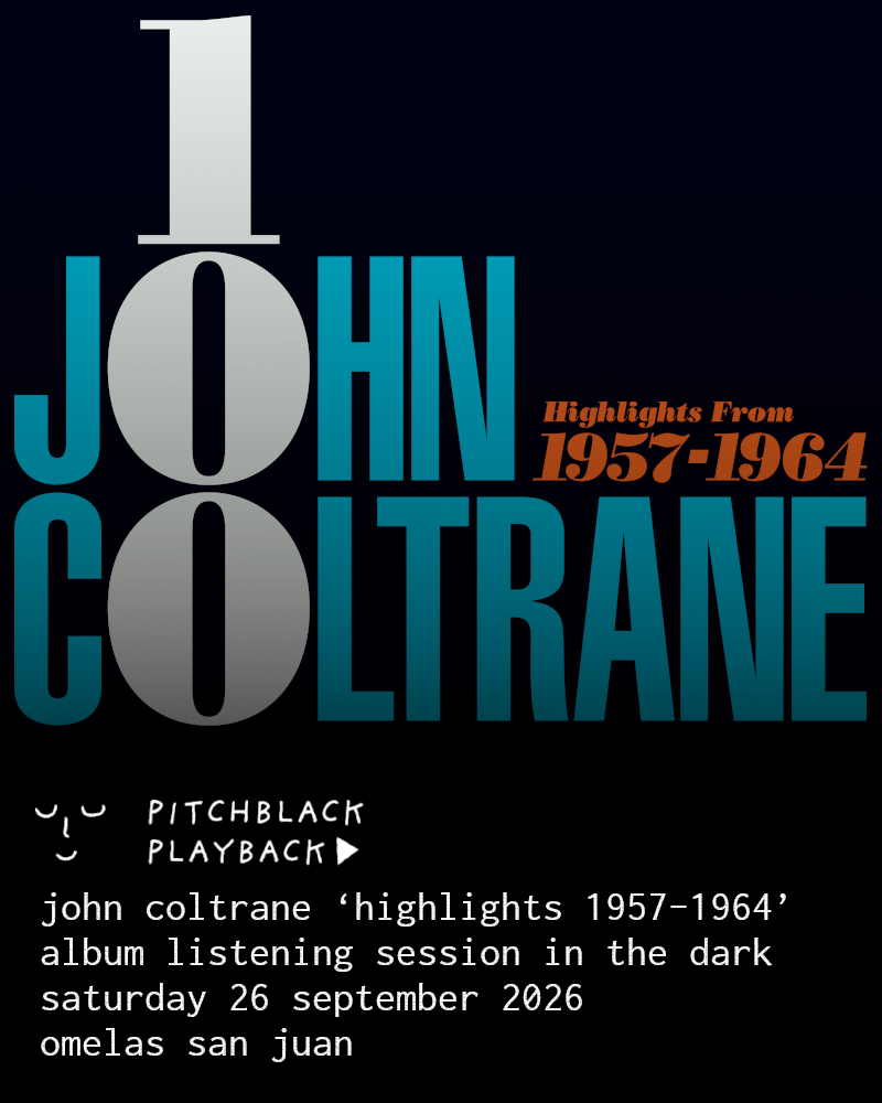 John Coltrane ‘Highlights 1957-1964’ — Pitchblack Playback listening session poster